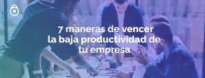 baja productividad