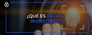 acceso biométrico